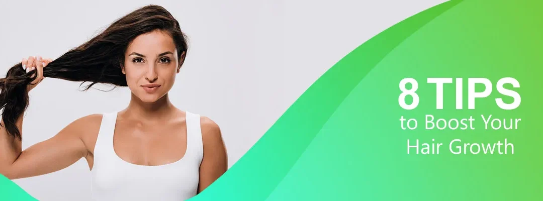 8 Tips to Boost Your Hair Growth