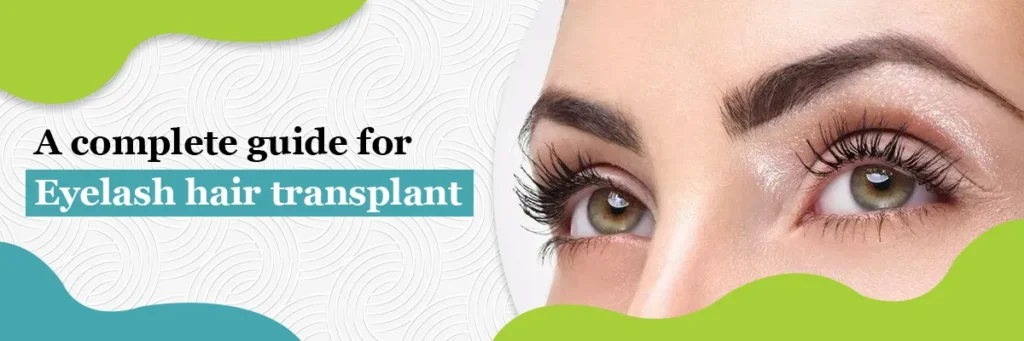 Eyelash Hair Transplant