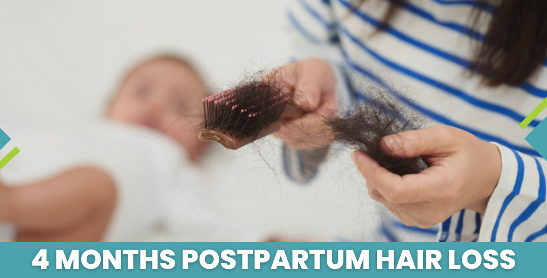 4 Months Postpartum Hair Loss